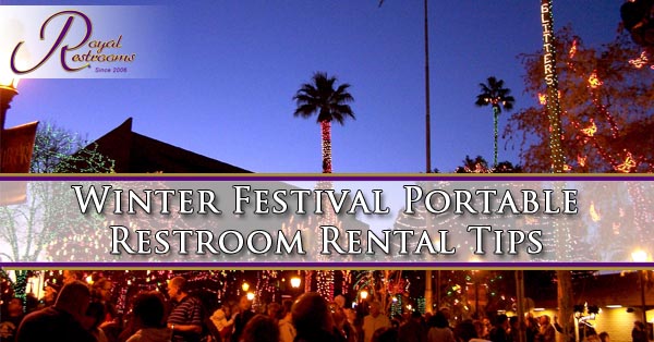 Winter festival portable restroom rental tips